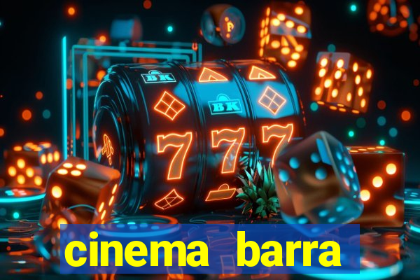 cinema barra shopping sul